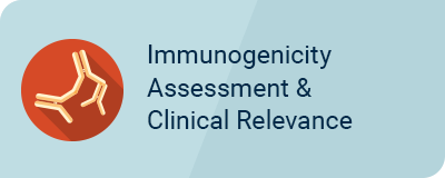 Immunogenicity Assessment & Clinical Relevance