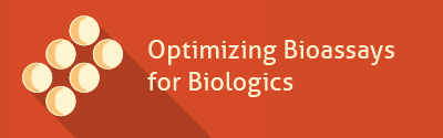 Optimizing Bioasseys